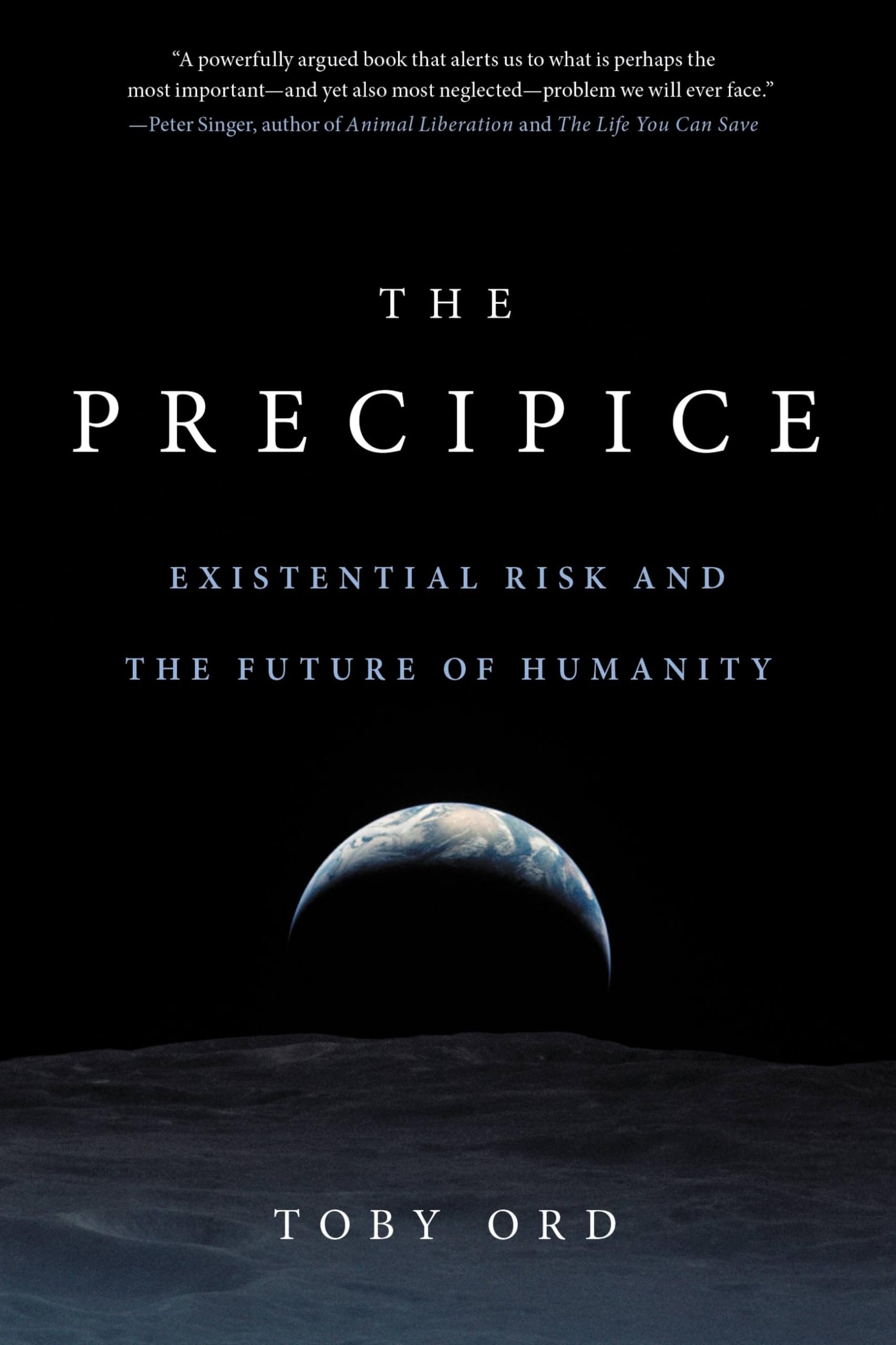Precipice: Existential Risk and the Future of Humanity Philosophy