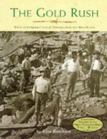 The Gold Rush (The West) Non-fiction