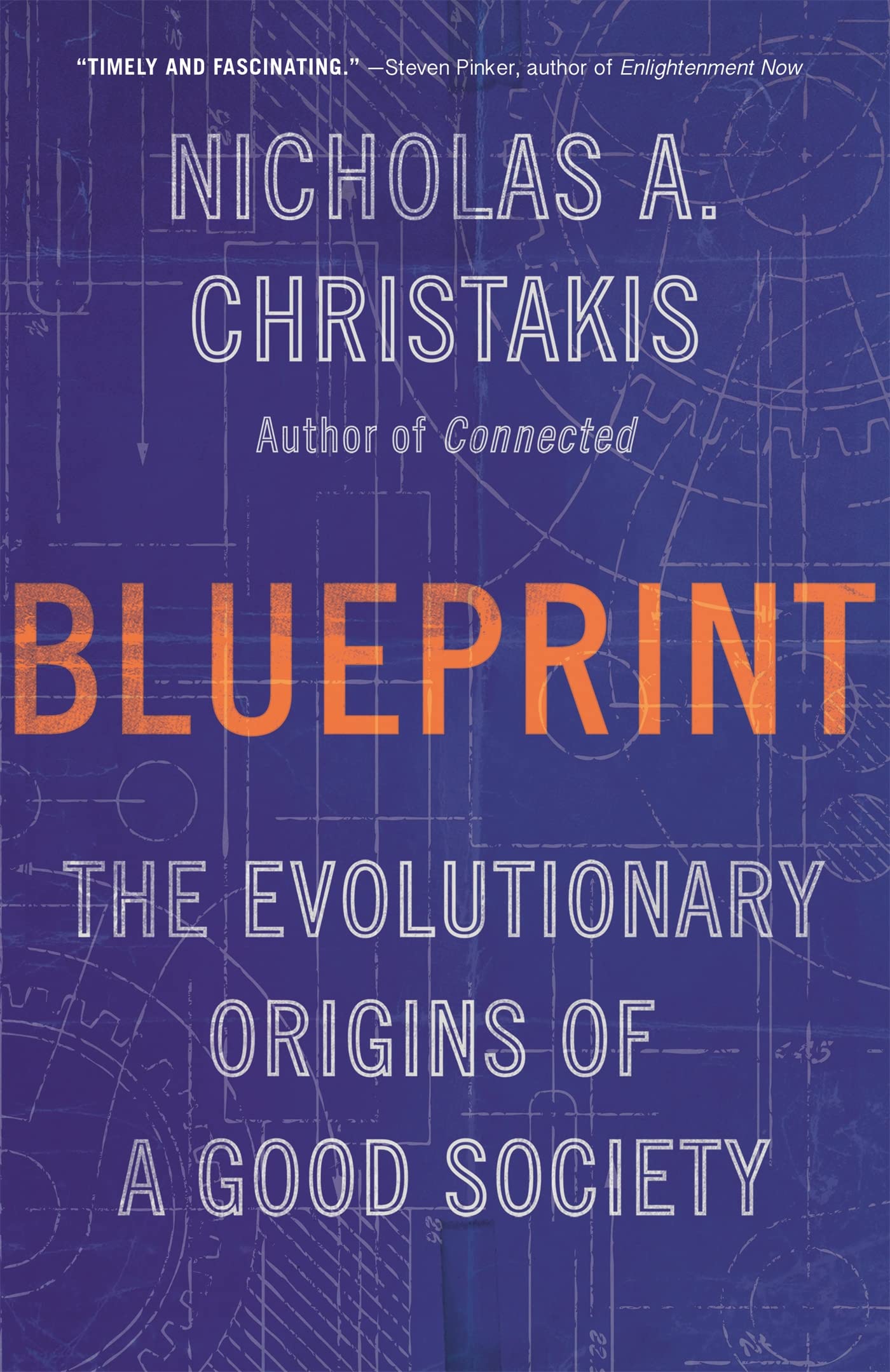 Blueprint: The Evolutionary Origins of a Good Society Social Sciences