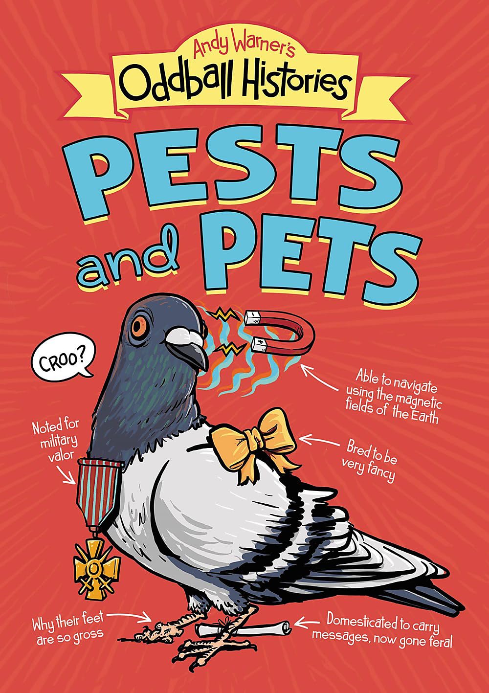 Andy Warner's Oddball Histories: Pests and Pets (Andy Warner's Oddball Histories, 1) Manga