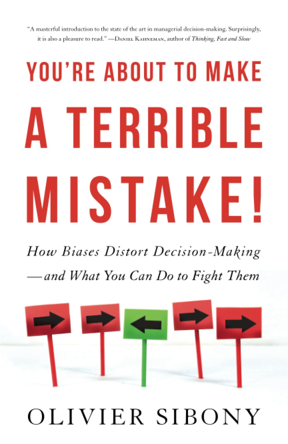 You're About to Make a Terrible Mistake Business, Finance & Career