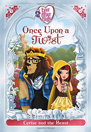 Ever After High: Once Upon a Twist: Cerise and the Beast Fairy Tales & Legends