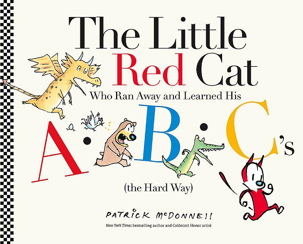 The Little Red Cat Who Ran Away and Learned His ABC's (the Hard Way): Bilderbuch Non-fiction