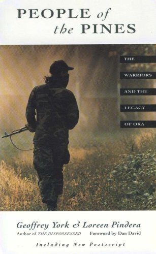 People of the Pines The Warriors and the Legacy of Oka Books