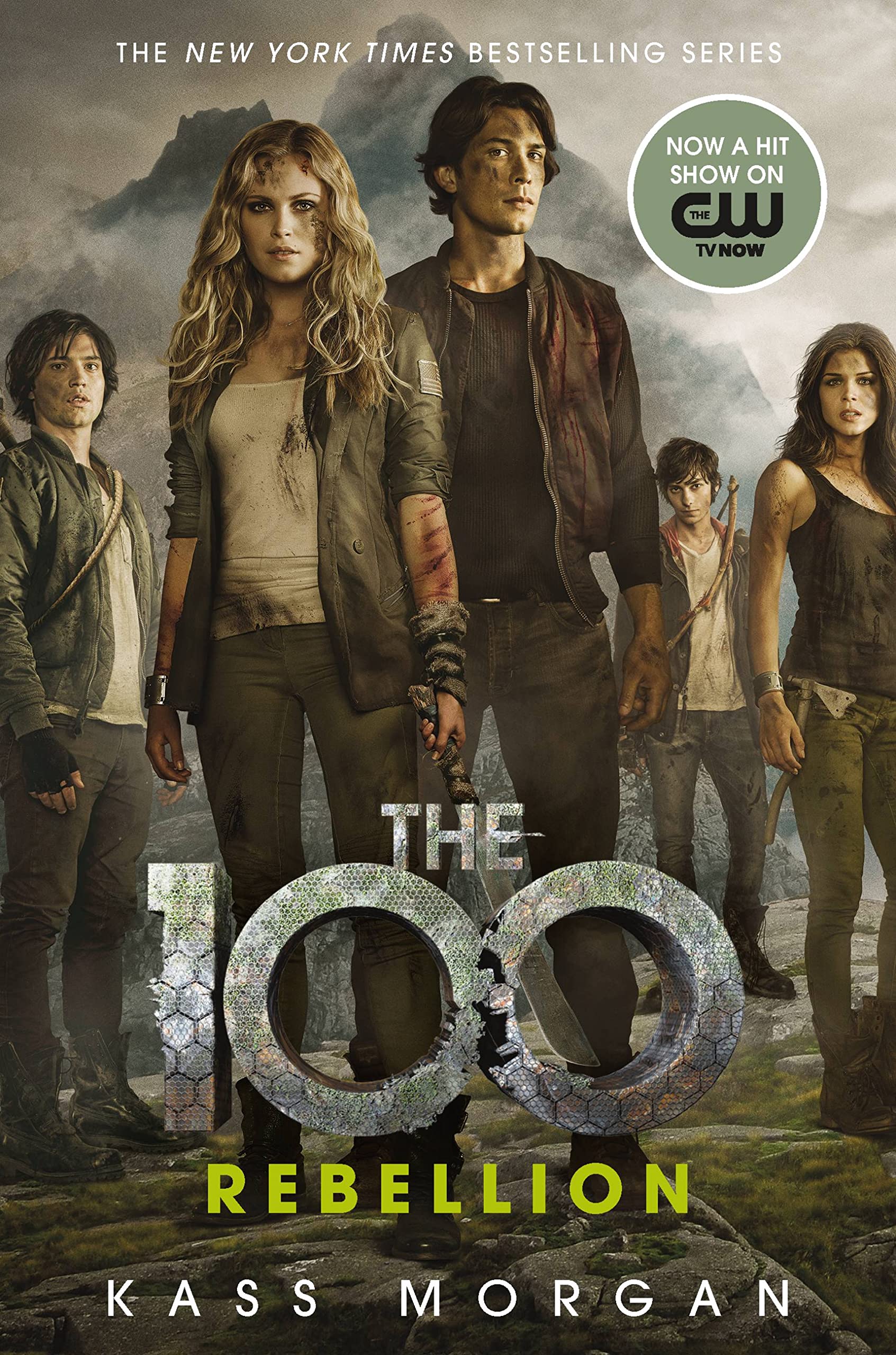 Rebellion (The 100, 4, Band 4) Fiction