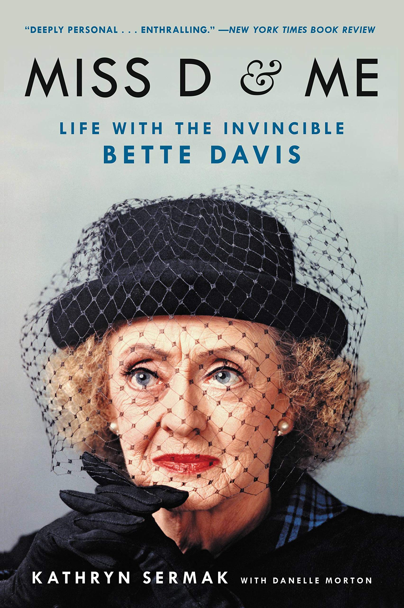 Miss D and Me: Life with the Invincible Bette Davis Social Sciences