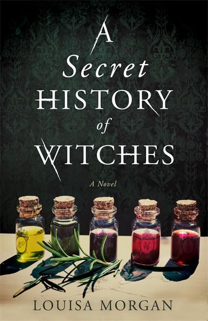 A Secret History of Witches: A Novel Fairy Tales & Legends