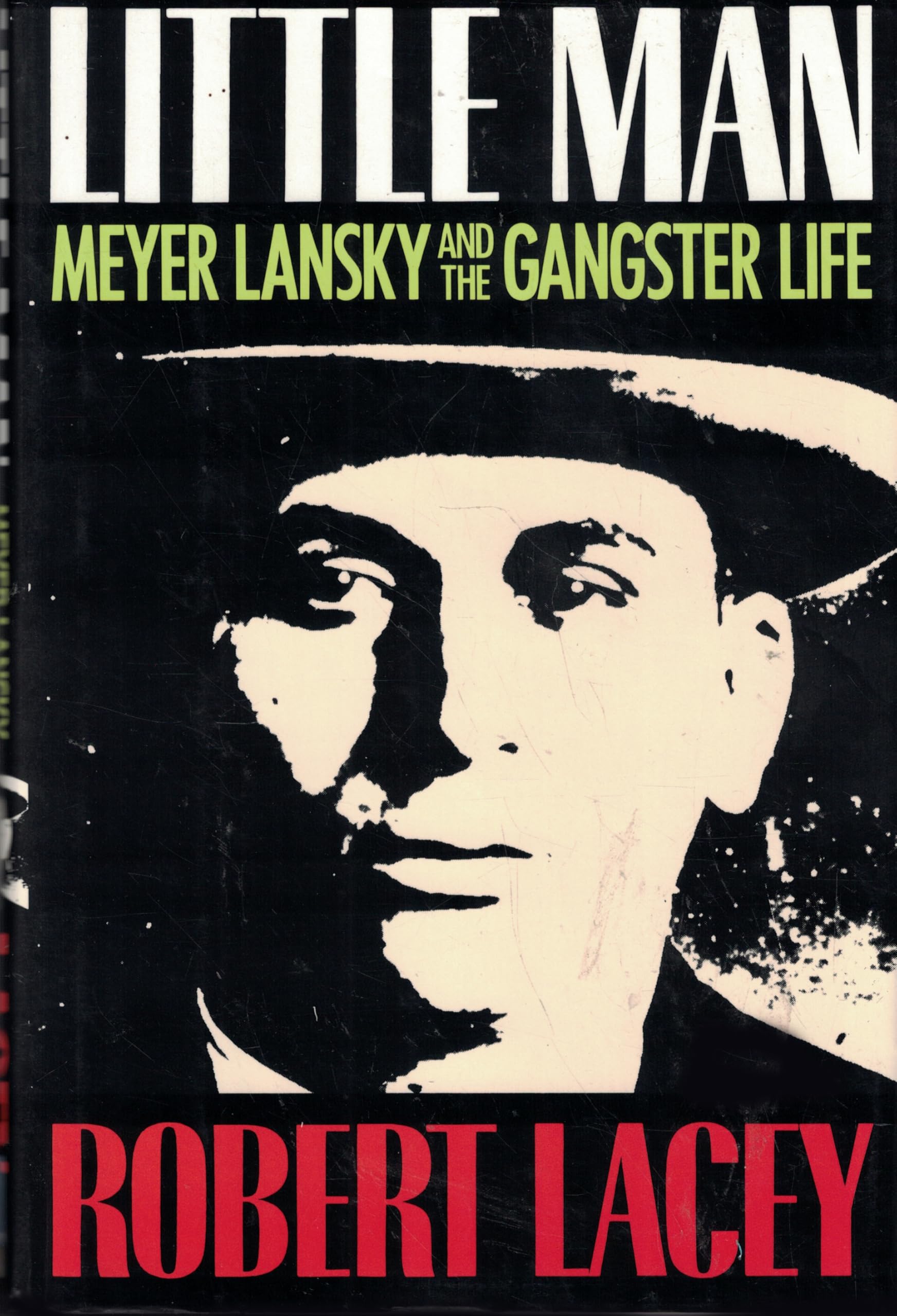 Little Man: Meyer Lansky and the Gangster Life Social Sciences