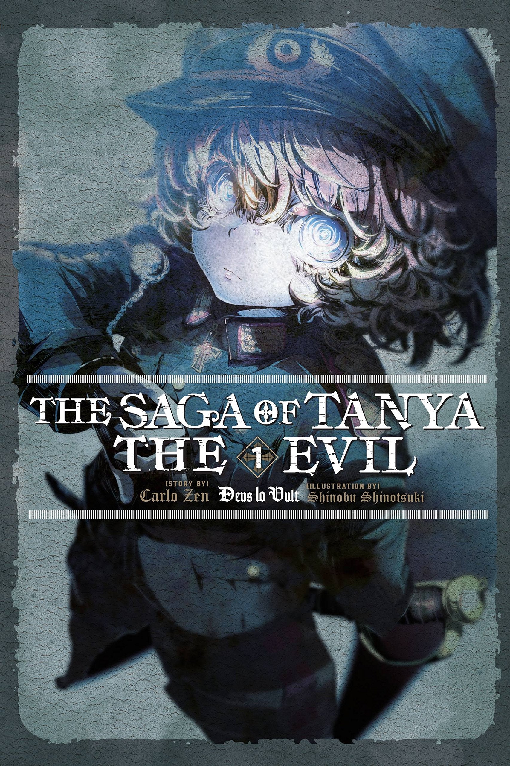 The Saga of Tanya the Evil, Vol. 1 (light novel): Deus lo Vult (SAGA OF TANYA EVIL LIGHT NOVEL SC, Band 1) Historical Fiction