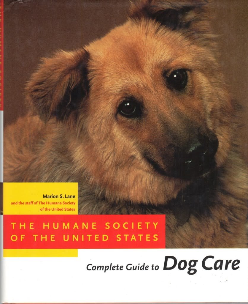 The Humane Society of the United States Complete Guide to Dog Care Pets