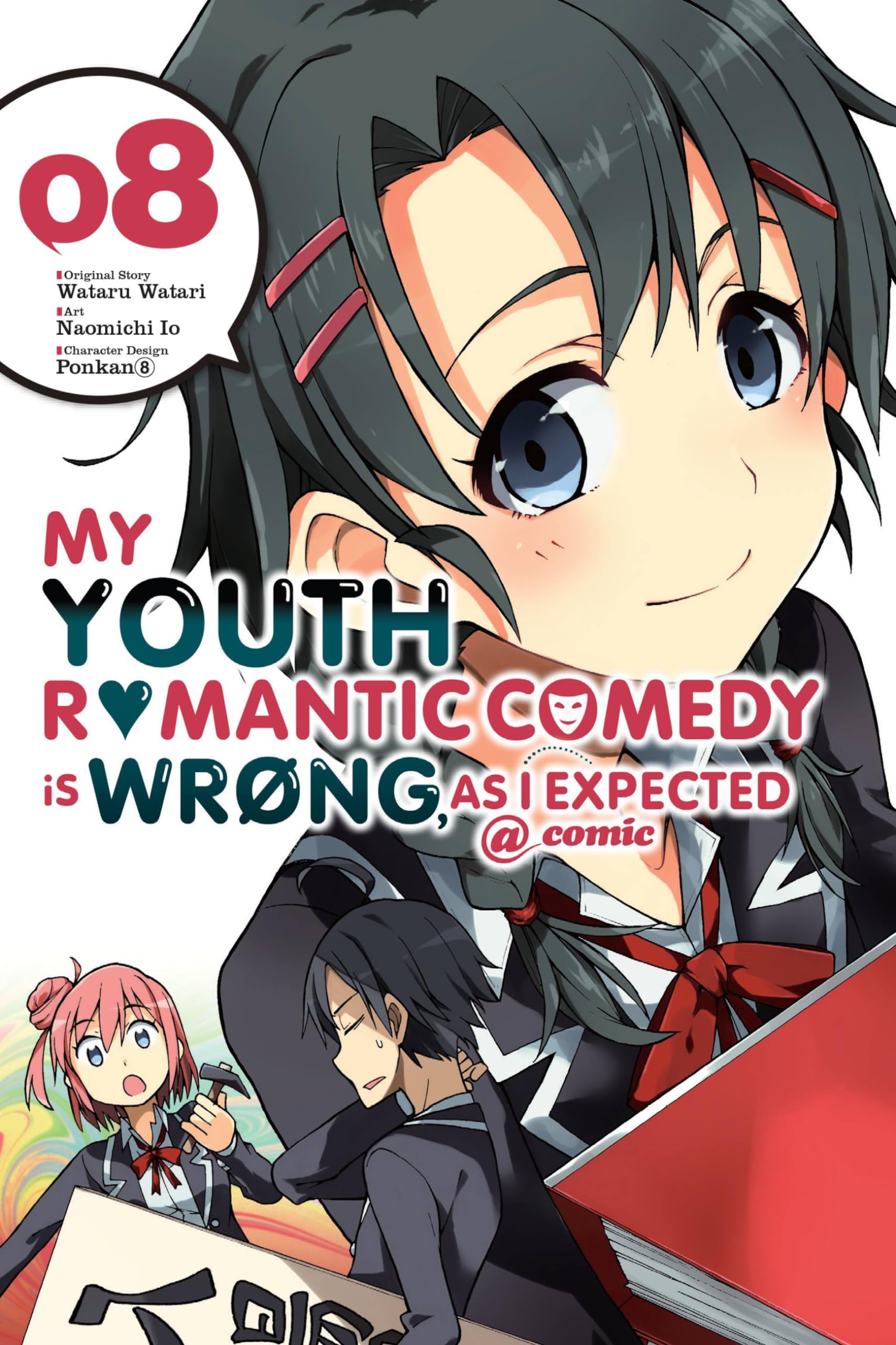 My Youth Romantic Comedy is Wrong, As I Expected @ comic, Vol. 8 (manga) (YOUTH ROMANTIC COMEDY WRONG EXPECTED GN, Band 8) Manga