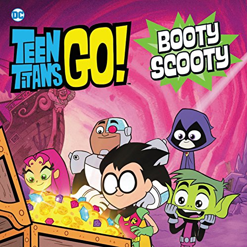 Teen Titans Go! (TM): Booty Scooty Novels & Short Stories