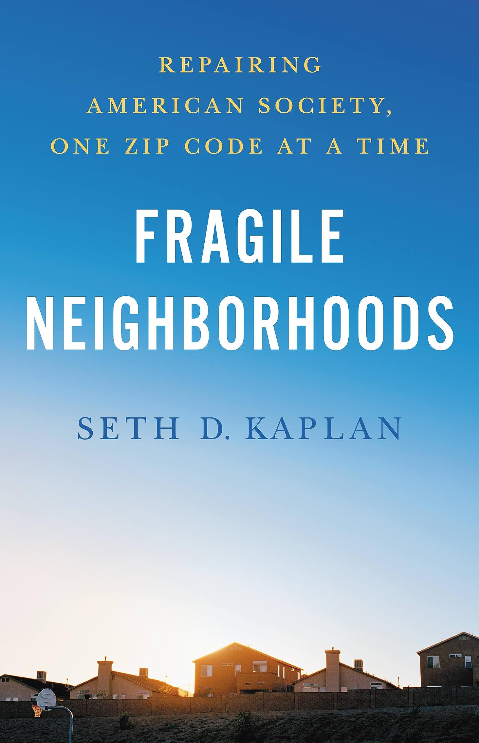 Product Image: Fragile Neighborhoods