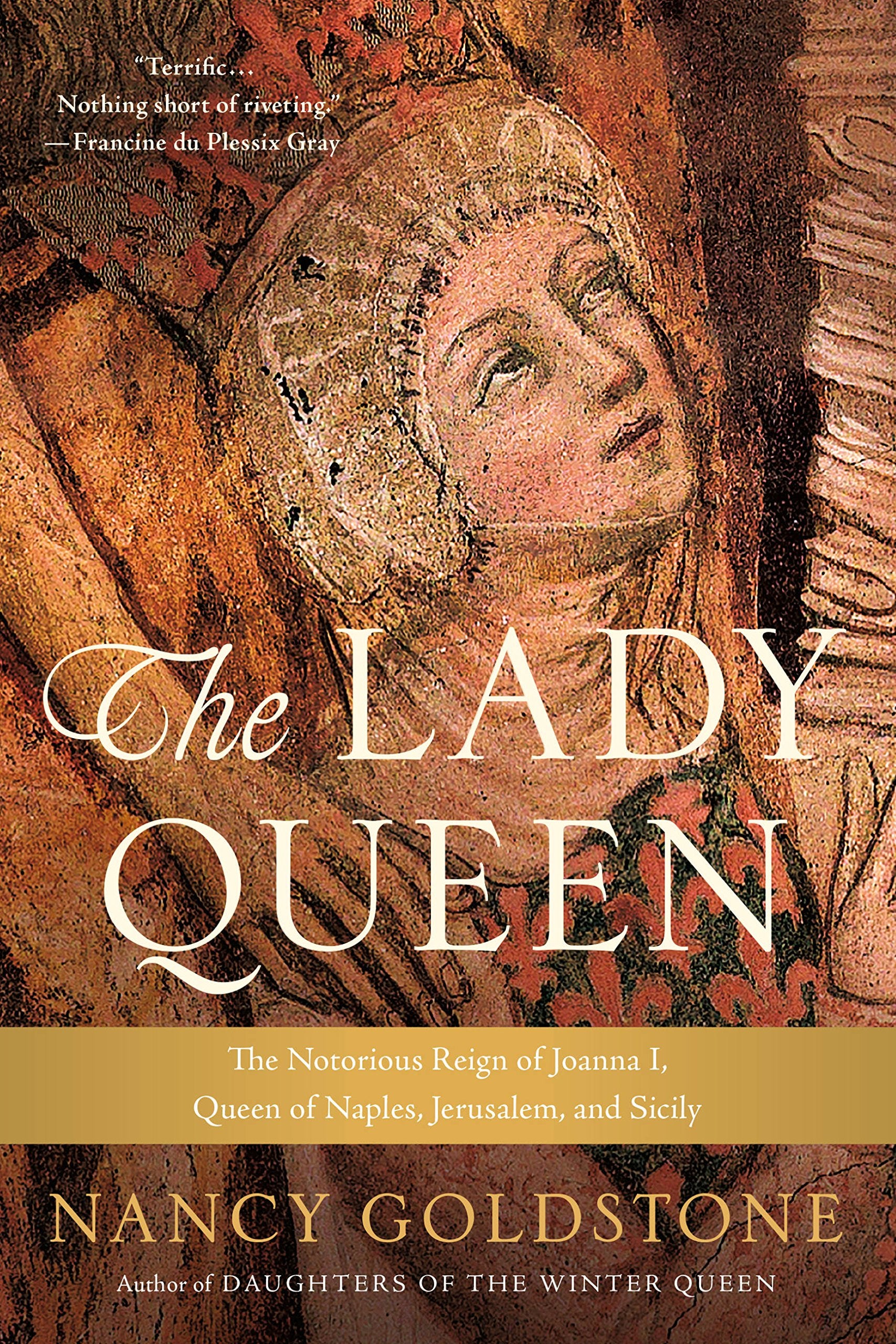 The Lady Queen: The Notorious Reign of Joanna I, Queen of Naples, Jerusalem, and Sicily Social Sciences
