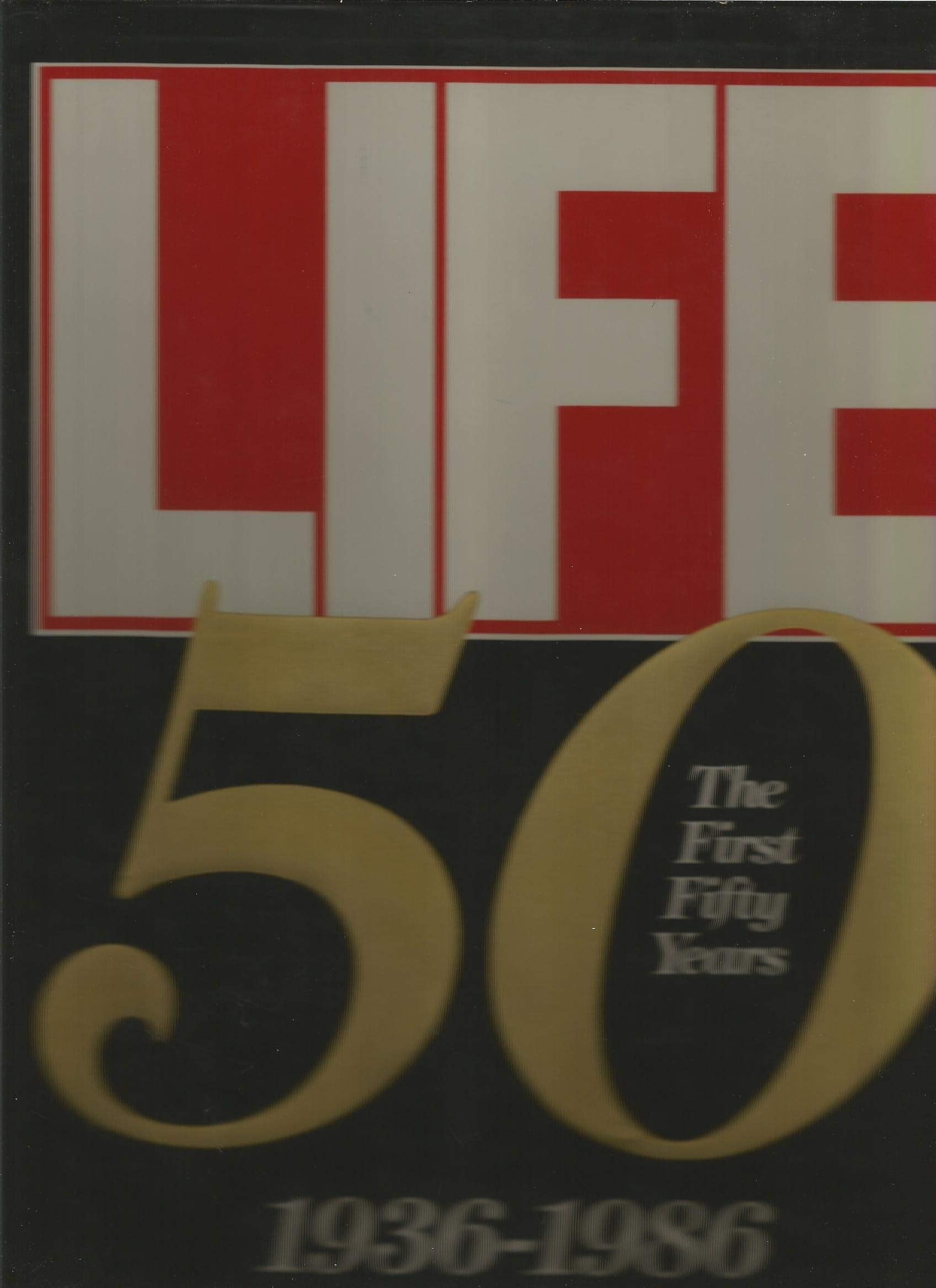 Life the First Fifty Year, 1936-1986: The First Fifty Years, 1936-86 Media & Communication