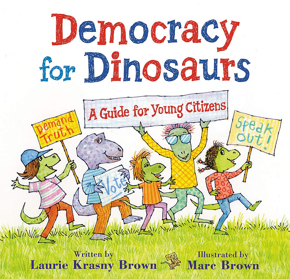 Democracy for Dinosaurs: A Guide for Young Citizens (Dino Tales: Life Guides for Families) Leisure, Home & Garden