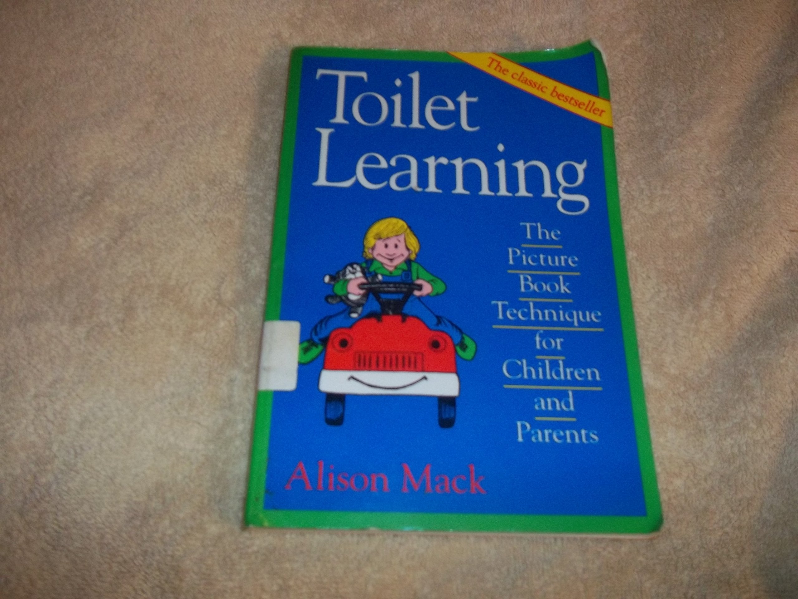 Toilet Learning: The Picture Book Technique for Children and Parents Books