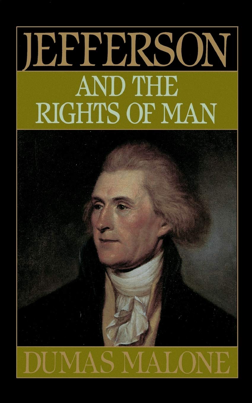 Jefferson and the Rights of Man (Jefferson and His Time, Band 2) Memories