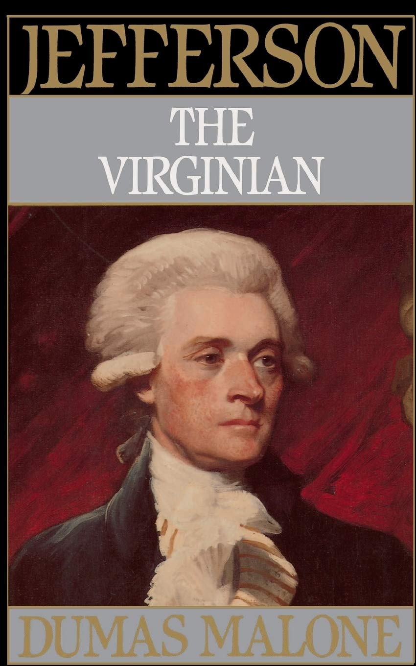 Jefferson the Virginian - Volume I (Jefferson and His Time, Band 1) Memories
