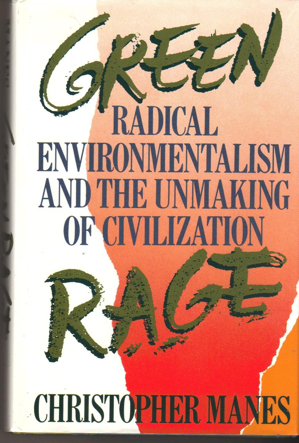 Green Rage: Radical Environmentalism and the Unmaking of Civilization Mathematics