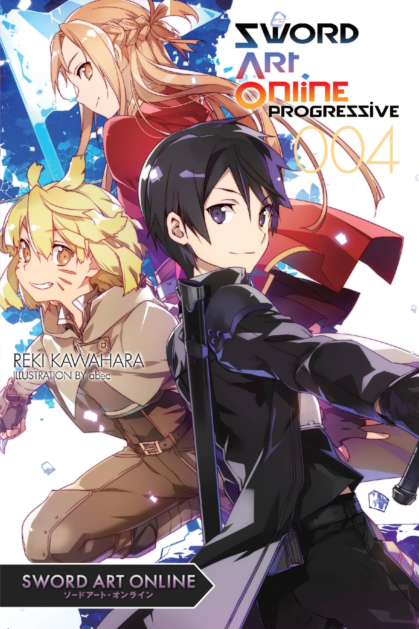 Sword Art Online Progressive 4 (light novel): Volume 4 (SWORD ART ONLINE NOVEL PROGRESSIVE, Band 4) Action & Adventure