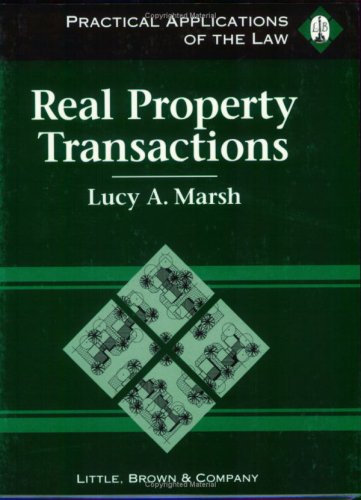 Practical Applications of the Law Real Property Transactions (Practical applications series) Law