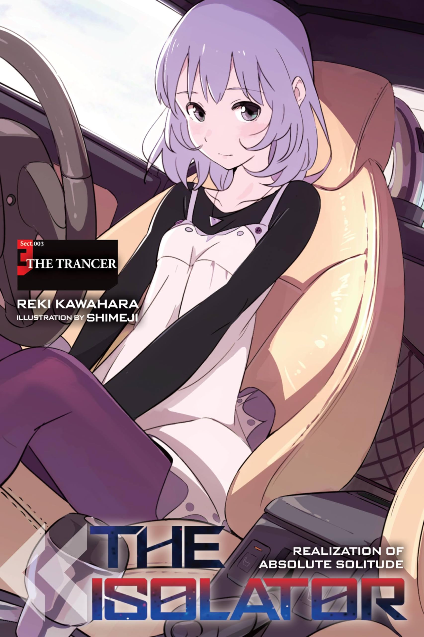 The Isolator, Vol. 3 (light novel): The Trancer (ISOLATOR NOVEL HC, Band 3) Action & Adventure