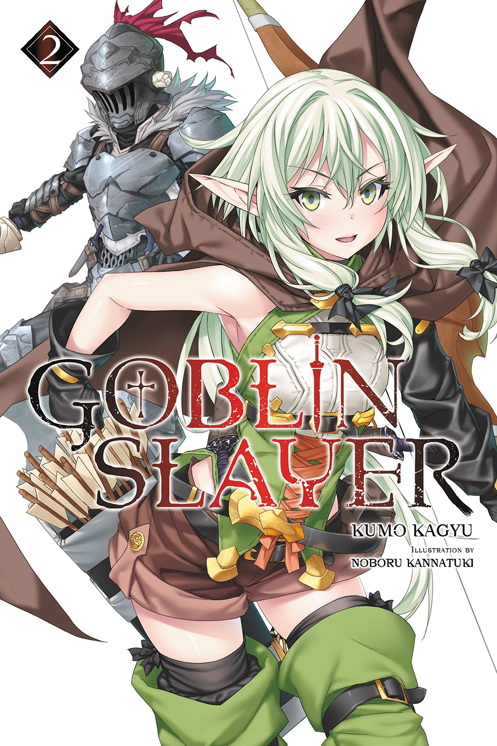 Goblin Slayer, Vol. 2 (light novel): Volume 2 (GOBLIN SLAYER LIGHT NOVEL SC, Band 2) Humour & Satire