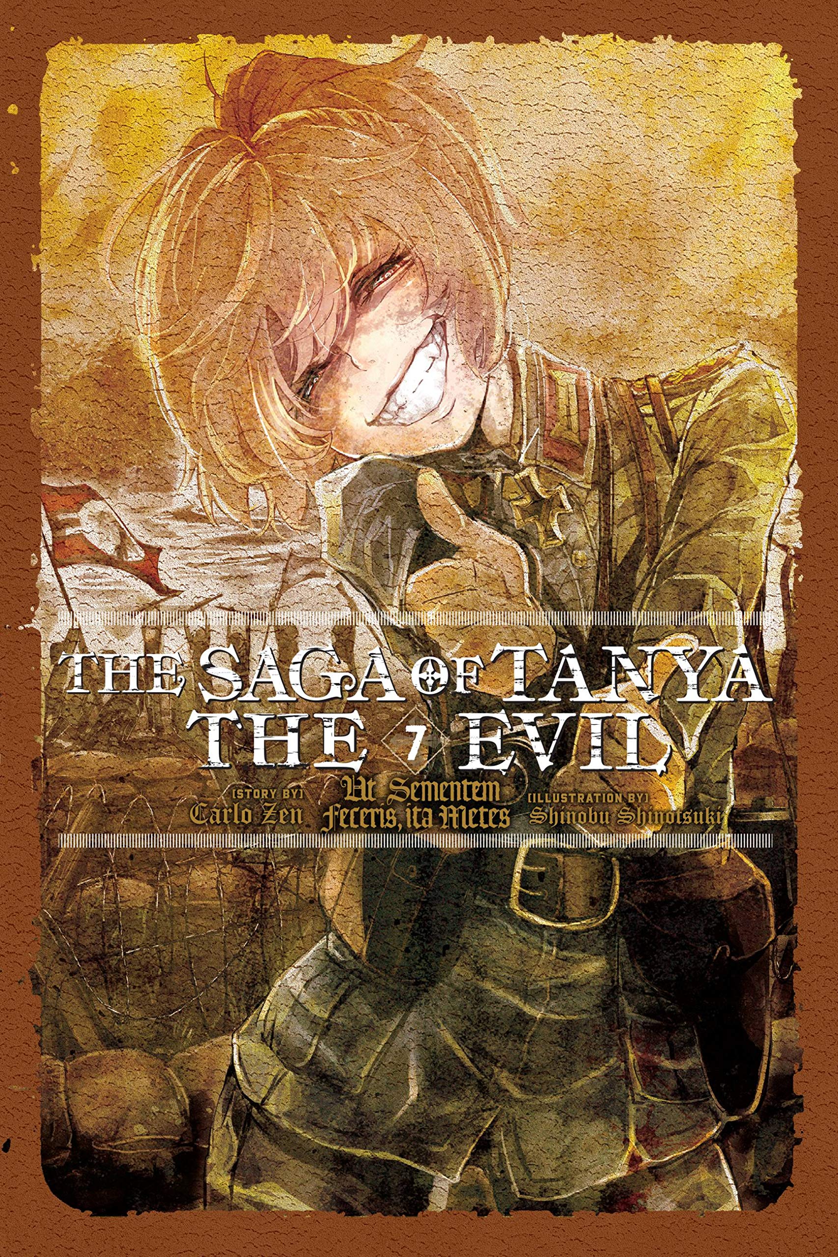 The Saga of Tanya the Evil, Vol. 7 (light novel): Ut Sementem Feceris, Ita Metes (SAGA OF TANYA EVIL LIGHT NOVEL SC) Historical Fiction