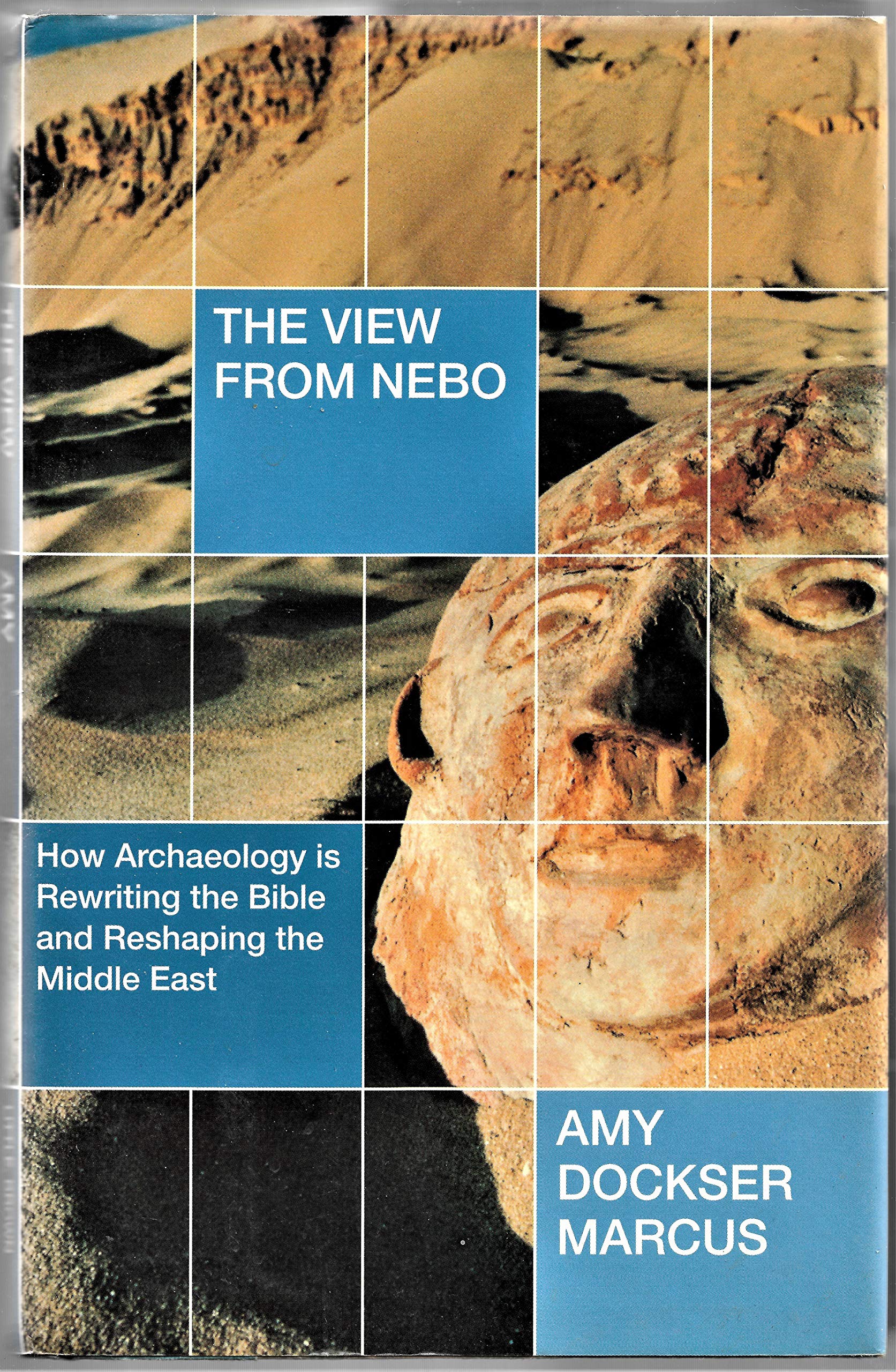 The View from Nebo: How Archaelogy Is Rewriting the Bible and Reshaping the Middle East Religion & Esotericism