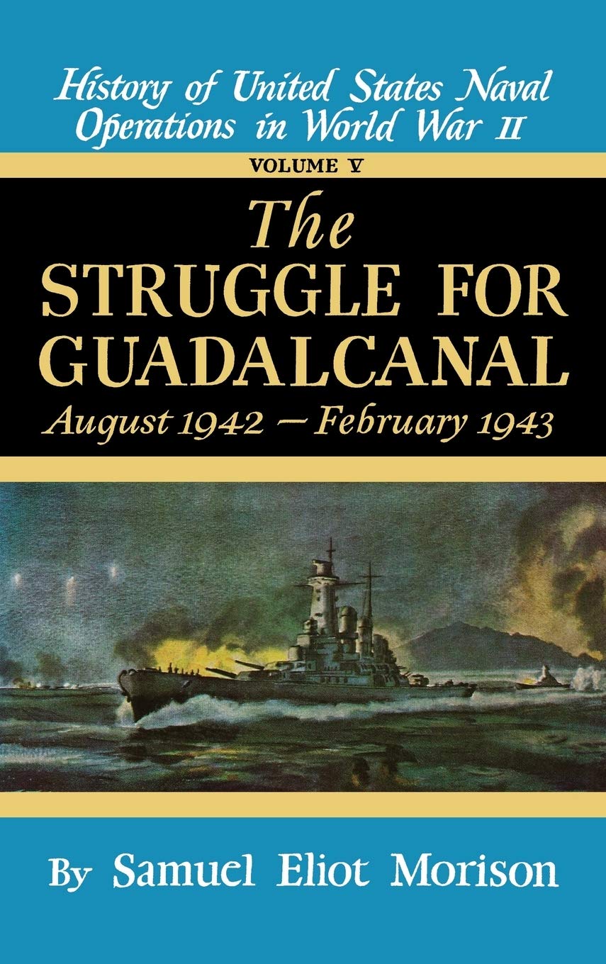 Struggle for Guadalcanal: August 1942 - February 1943 - Volume 5 book