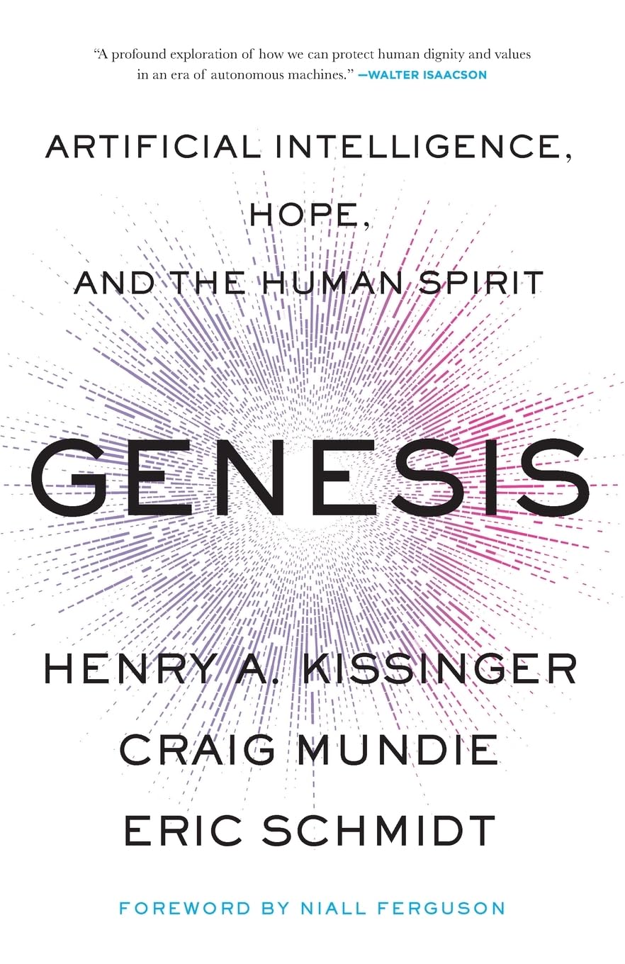 Genesis: Artificial Intelligence, Hope, and the Human Spirit Social Sciences