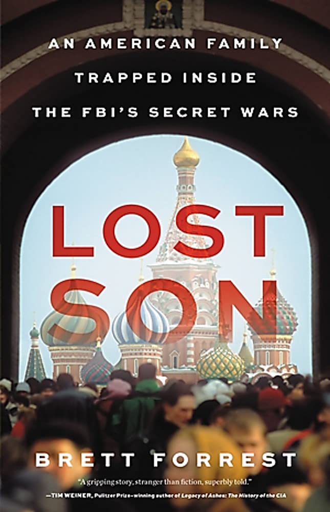 Lost Son: An American Family Trapped Inside the FBI's Secret Wars book