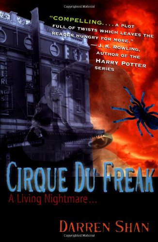 Cirque Du Freak #1: A Living Nightmare: Book 1 in the Saga of Darren Shan (Cirque Du Freak, the Saga of Darren Shan) Horror & Mystery