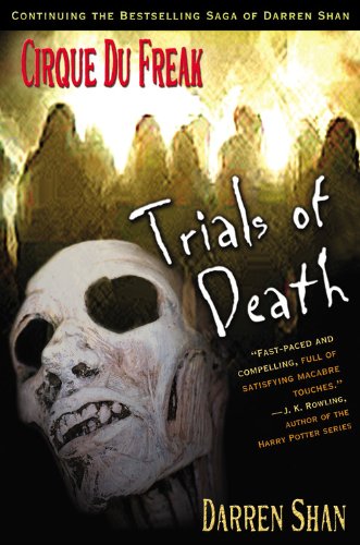 Cirque Du Freak #5: Trials of Death: Book 5 in the Saga of Darren Shan (Cirque Du Freak, the Saga of Darren Shan) Fiction