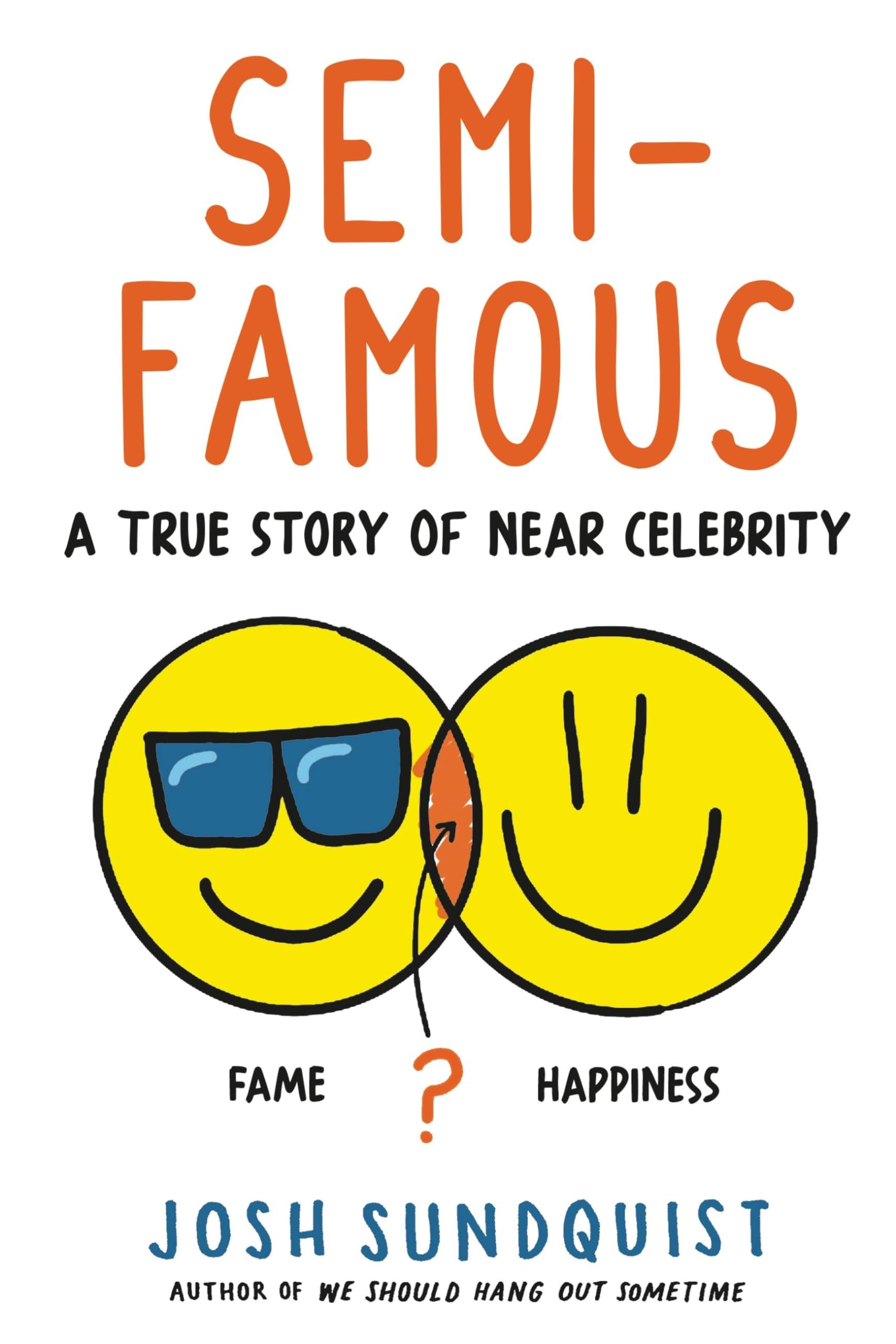 Semi-Famous: A True Story of Near Celebrity Young adult books