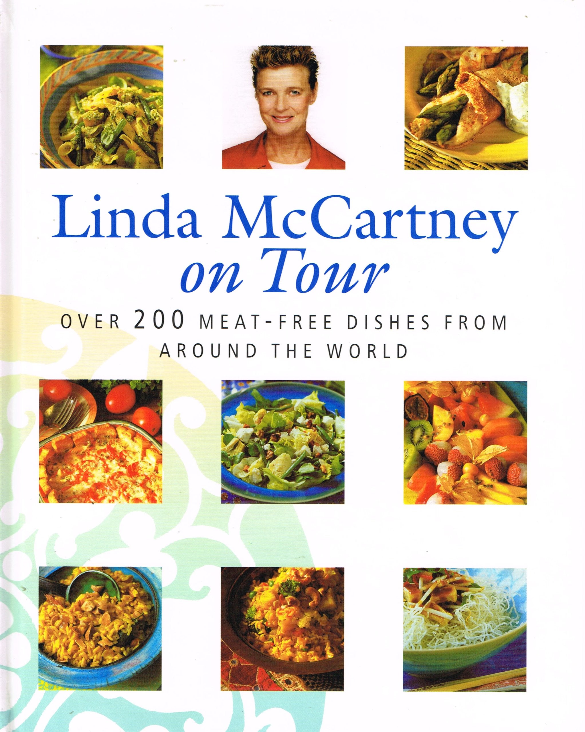 Linda Mccartney On Tour: Over 200 Meat-free Dishes from Around the World Leisure, Home & Garden