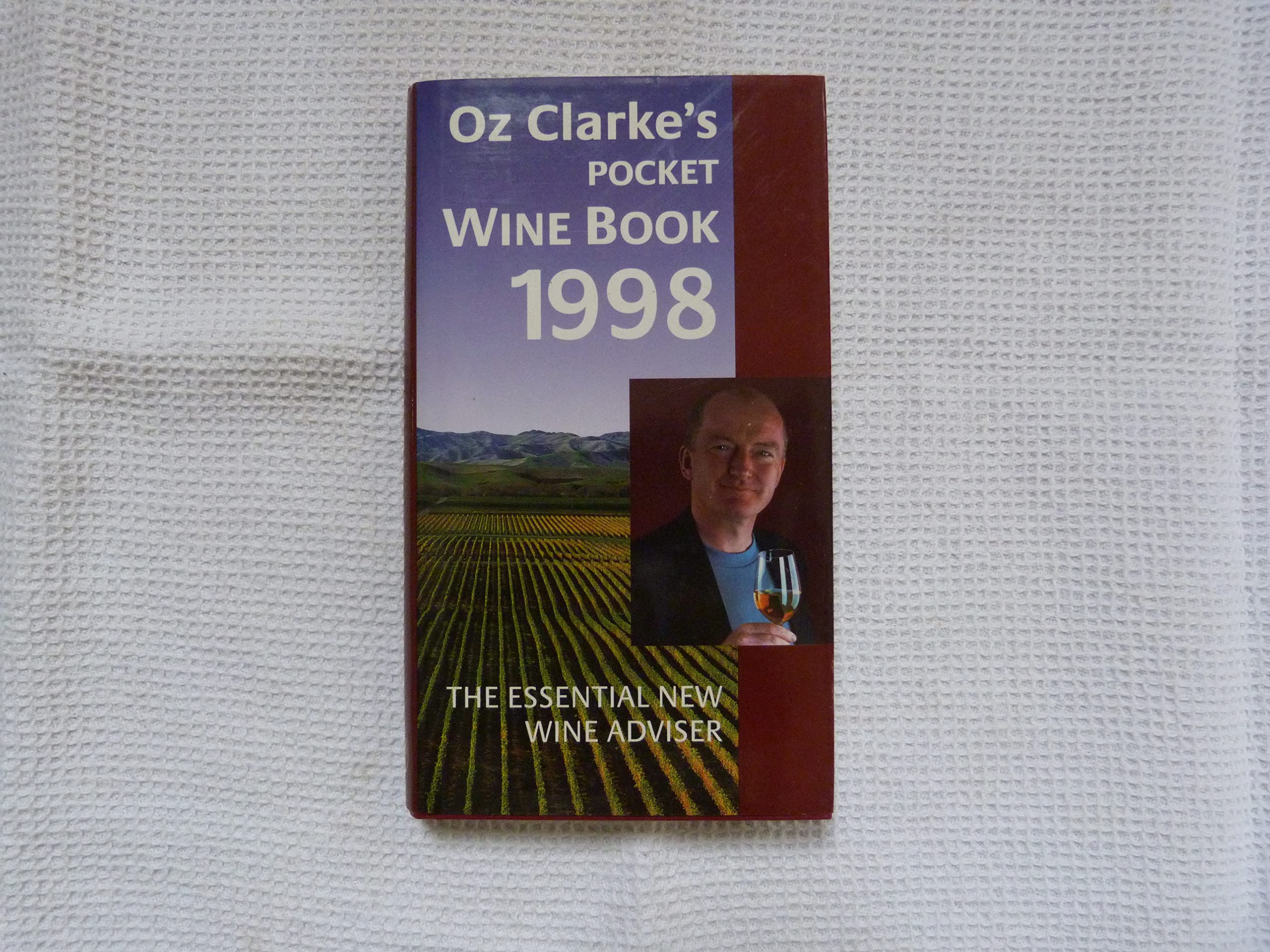 Oz Clarke's Pocket Wine Book 1998 Cooking & Enjoying
