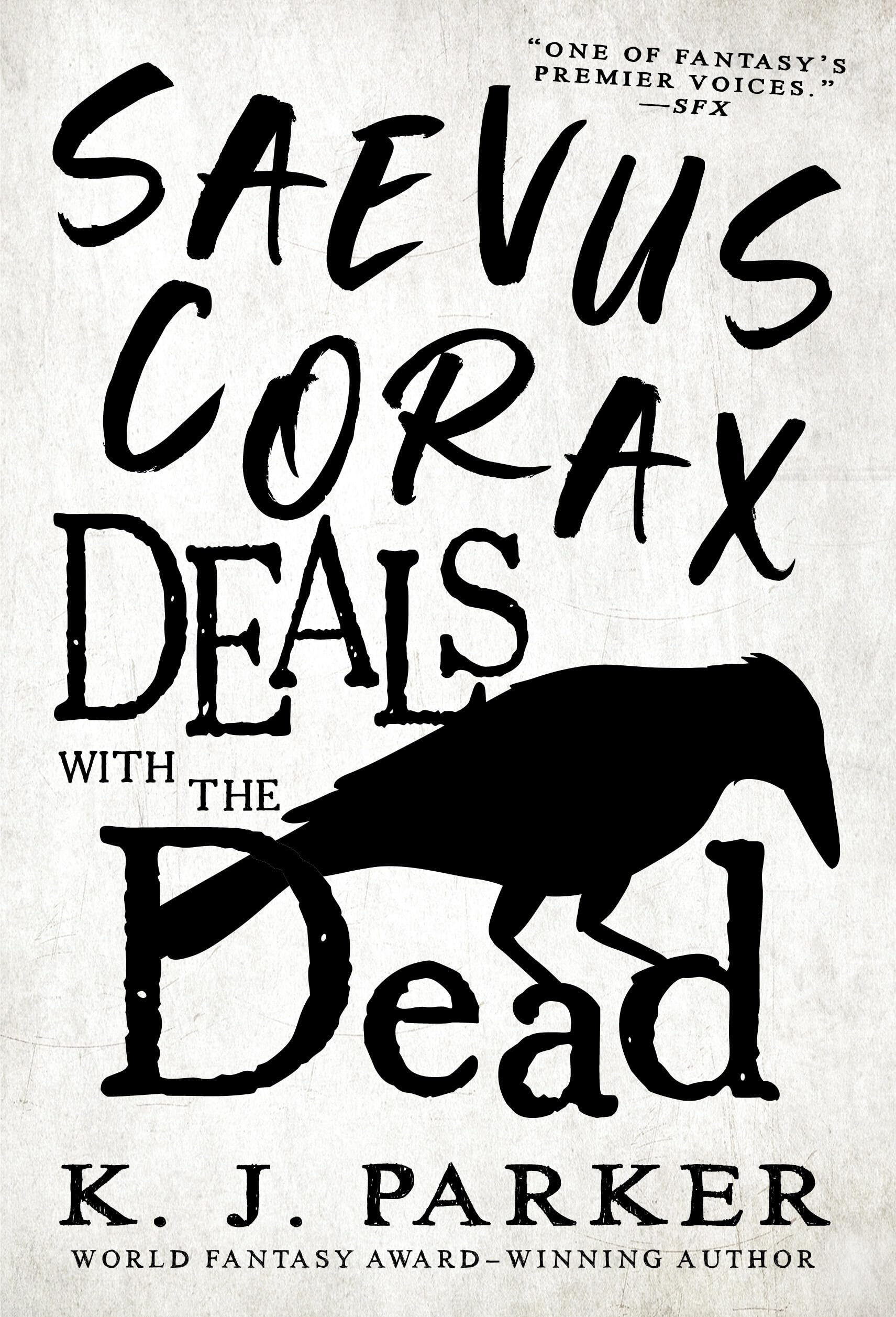 Saevus Corax Deals With the Dead (The Corax trilogy, 1) Action & Adventure