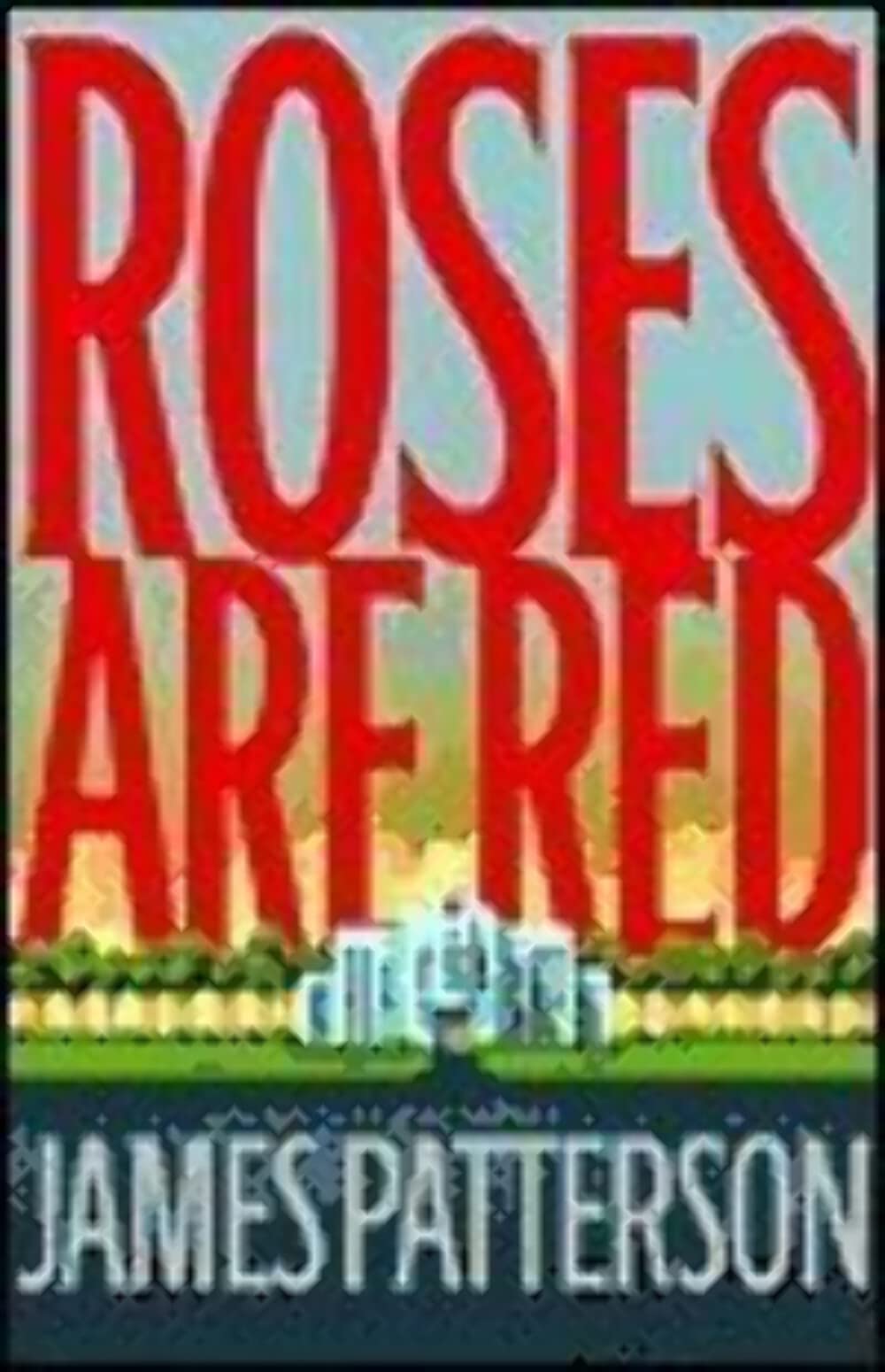 Roses Are Red (Alex Cross) Poetry