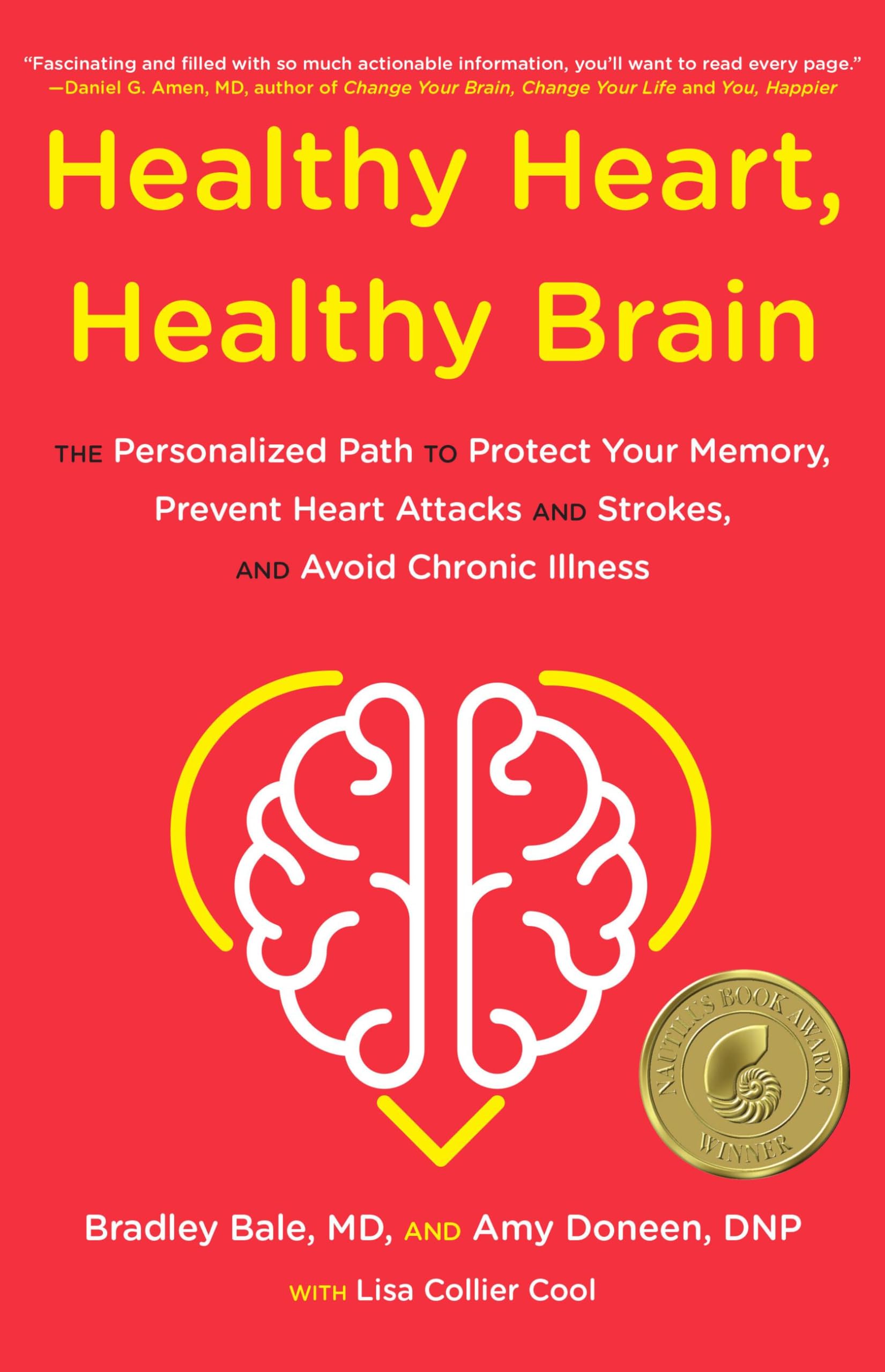 Healthy Heart, Healthy Brain: The Personalized Path to Protect Your Memory, Prevent Heart Attacks and Strokes, and Avoid Chronic Illness Medicine