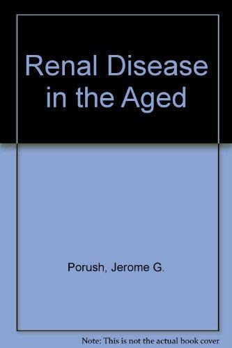 Renal Disease in the Aged Medicine