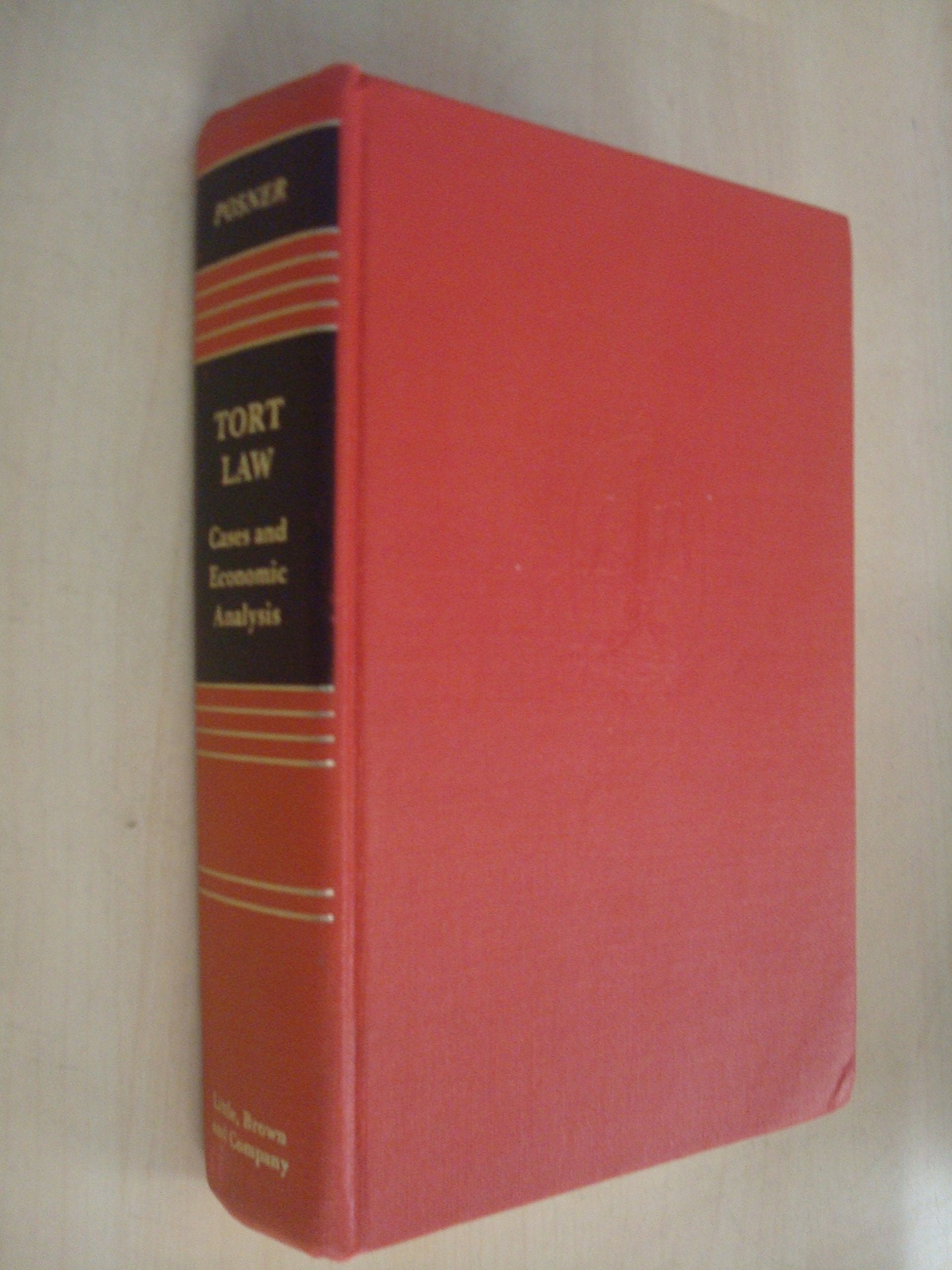 Tort Law Cases and Economic Analysts: Cases & Economic Analysis Law