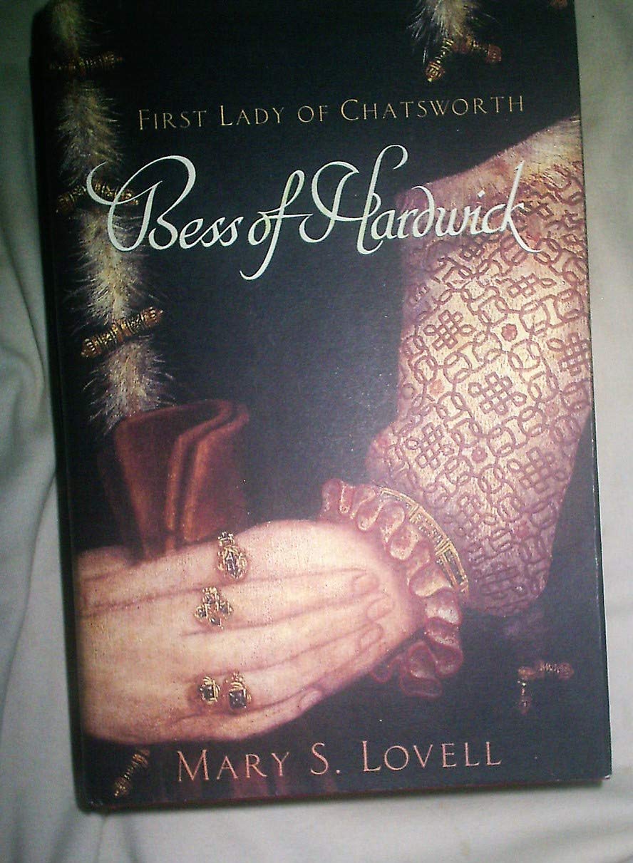 Bess of Hardwick: First Lady of Chatsworth Memories