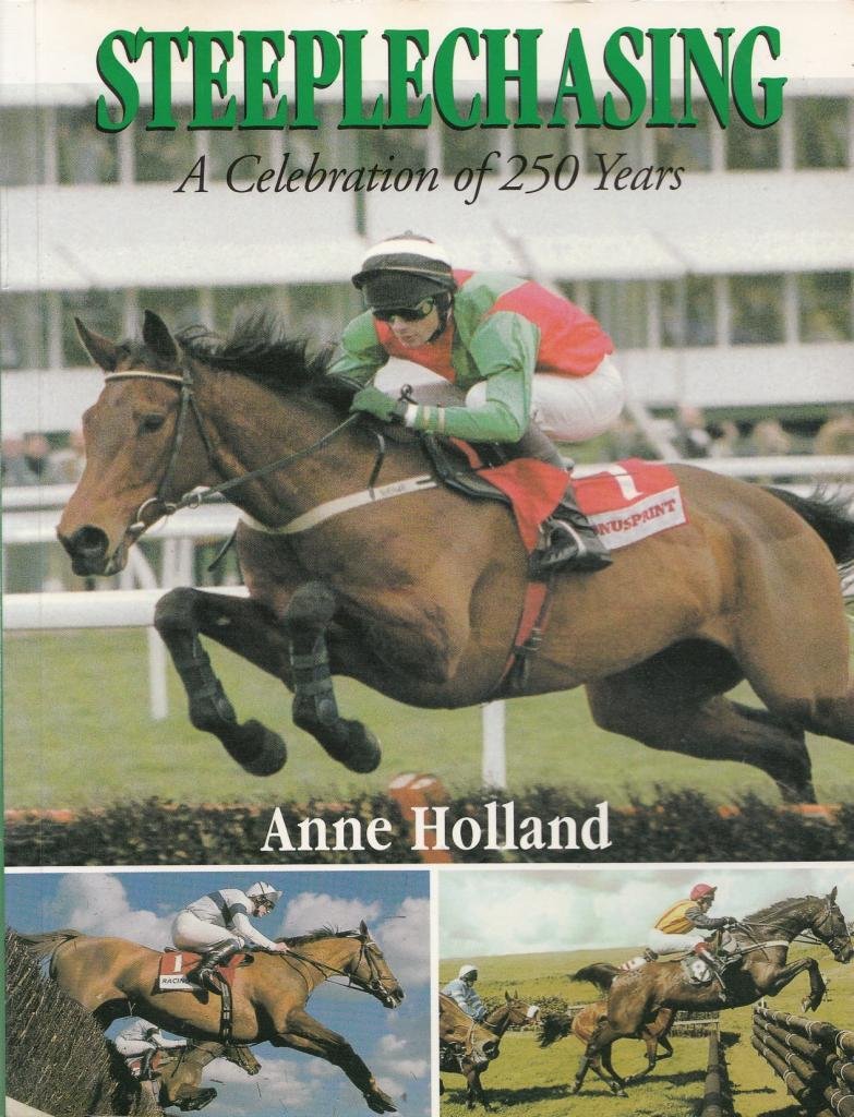 Steeplechasing: a celebration of 250 years 1752-2002 book