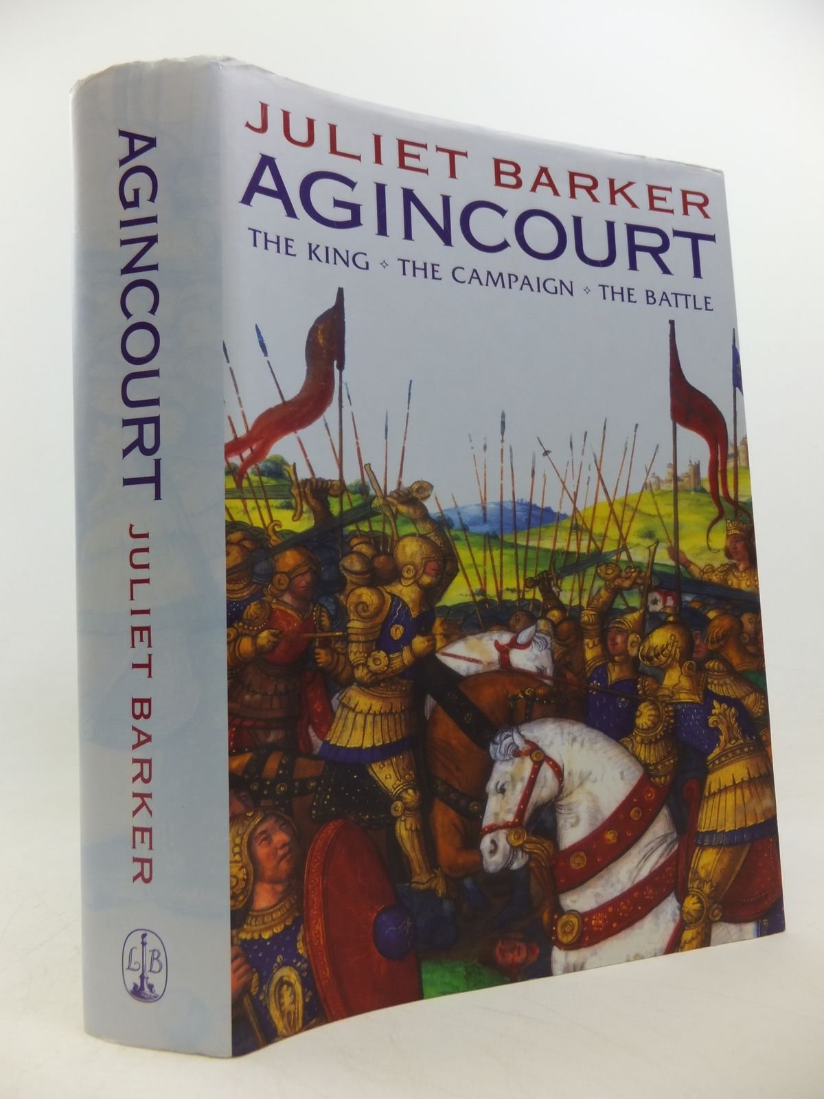 Agincourt: The King, the Campaign, the Battle book