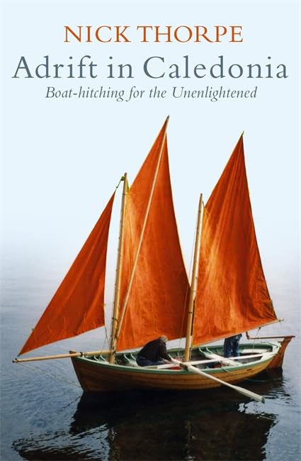 Adrift In Caledonia: Boat-hitching for the Unenlightened Travelogues
