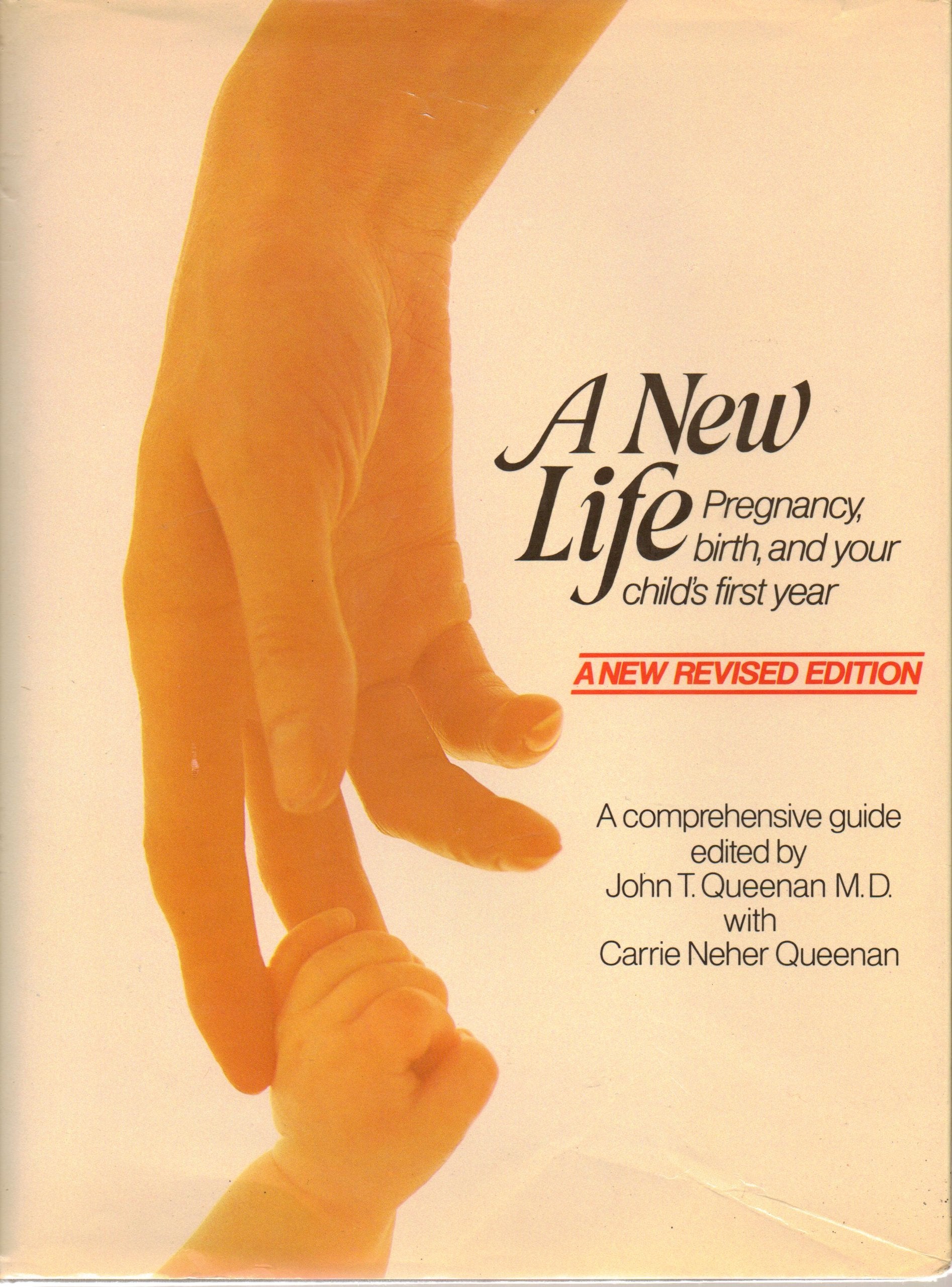A New Life: Pregnancy, Birth, and Your Child's First Year Parents & Children