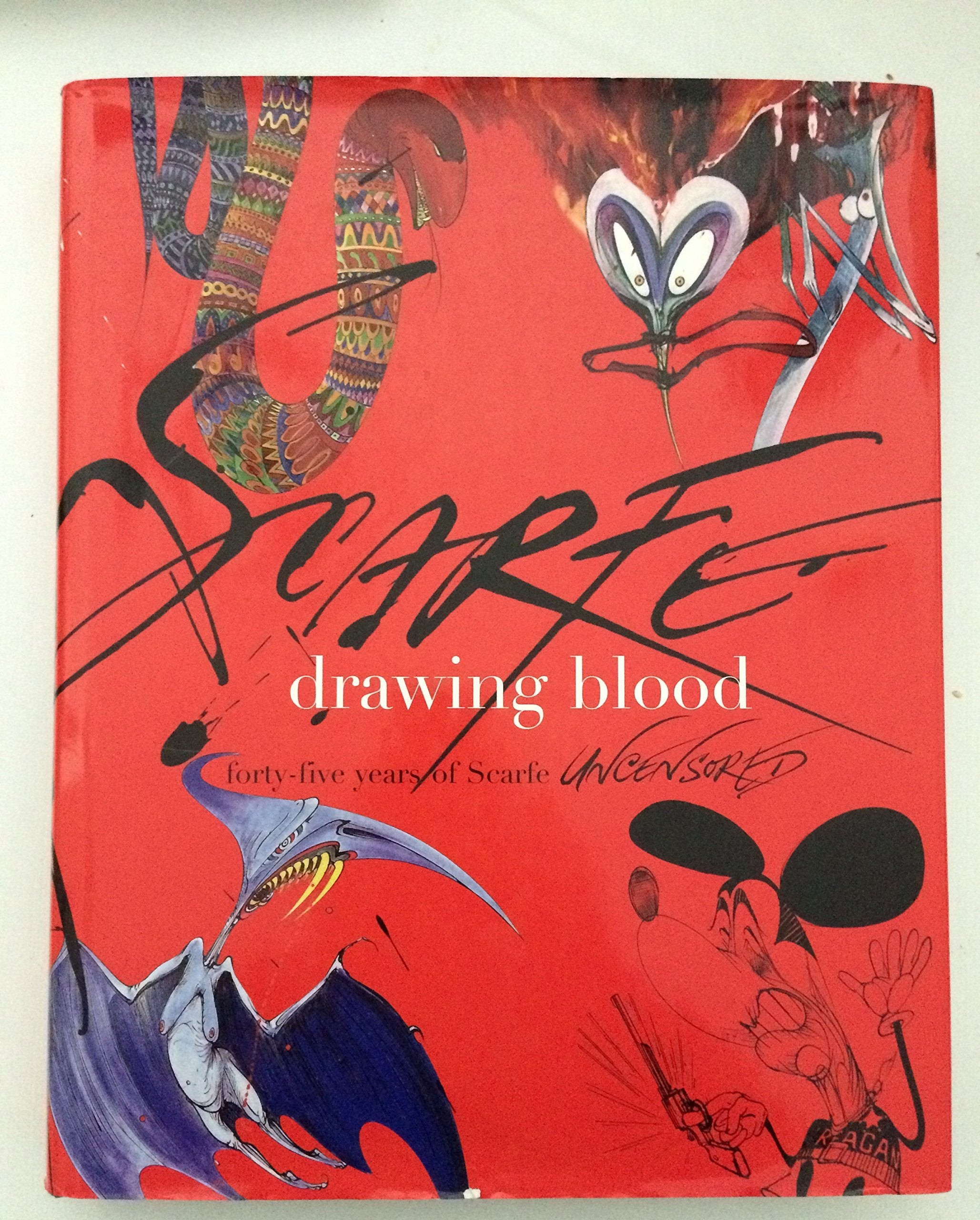 Drawing Blood: Forty-Five Years of Scarfe Uncensored Cartoons