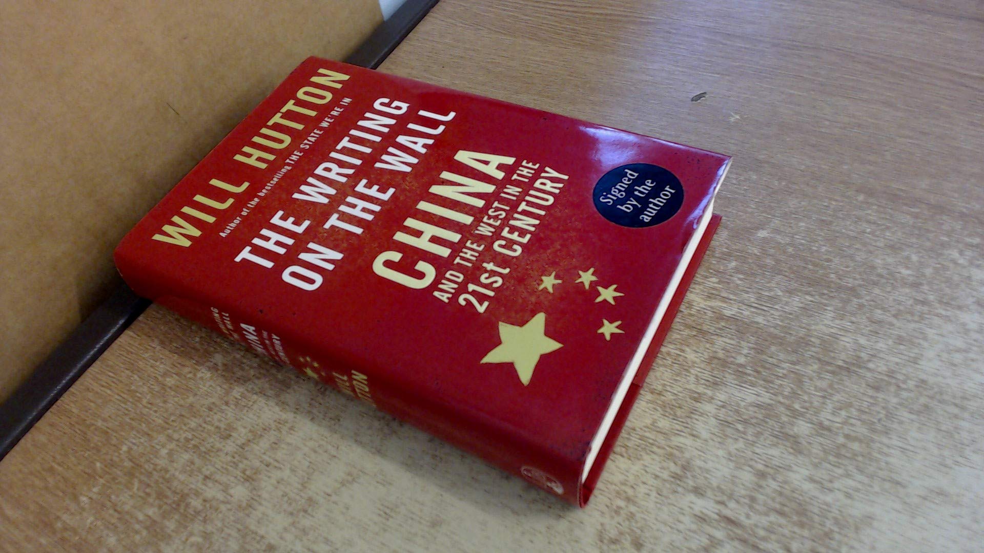 The Writing On The Wall: China And The West In The 21St Century Business, Finance & Career